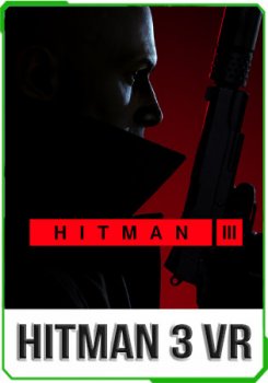 HITMAN 3 VR HITMAN 3 VR